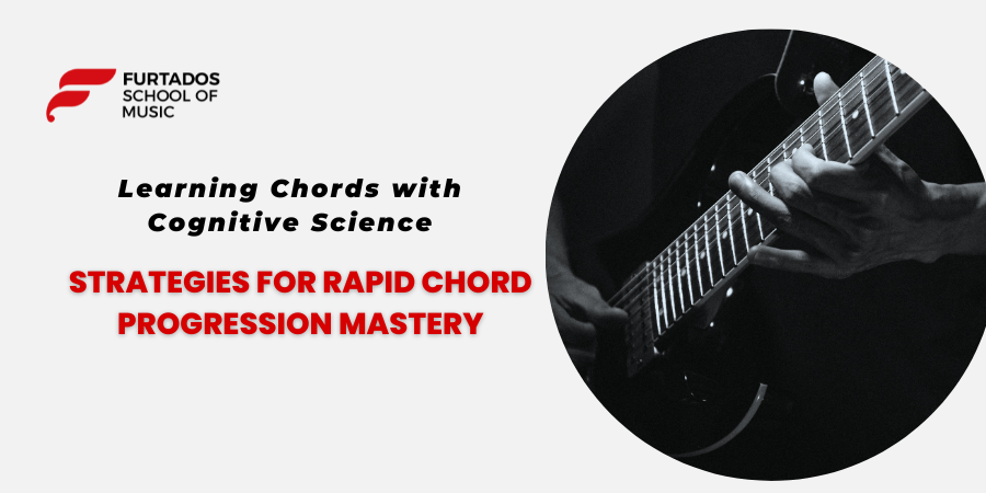 Learning Chords with Cognitive Science: Strategies for Rapid Chord Progression Mastery
