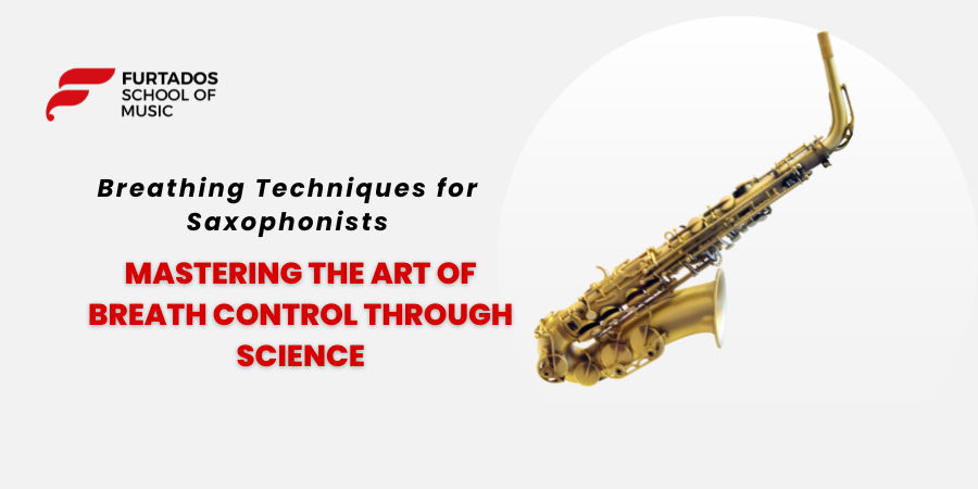 Breathing Techniques for Saxophonists: Mastering the Art of Breath Control Through Science