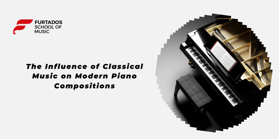 The Influence of Classical Music on Modern Piano Compositions