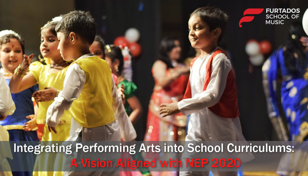 Integrating Performing Arts into School Curriculums: A Vision Aligned with NEP 2020