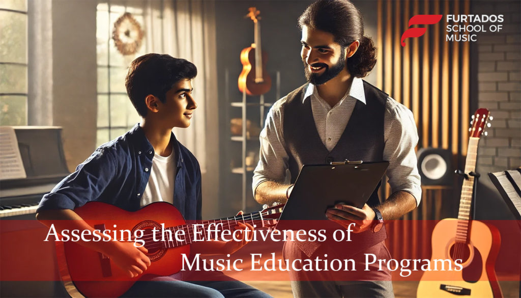 Assessing the Effectiveness of Music Education Programs!