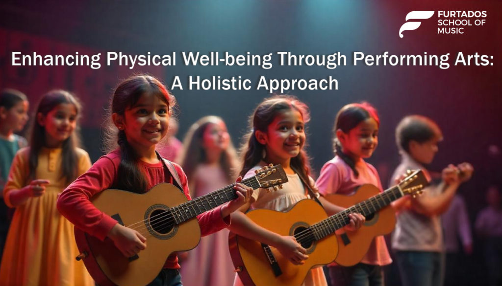 Enhancing Physical Well-being Through Performing Arts: A Holistic Approach