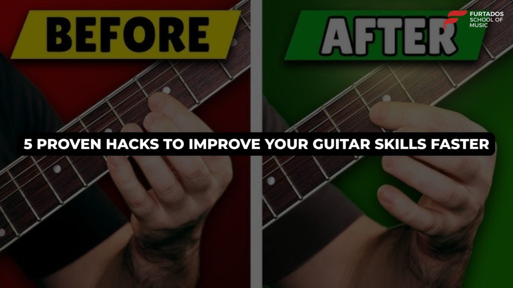 5 Proven Hacks to Improve Your Guitar Skills Faster