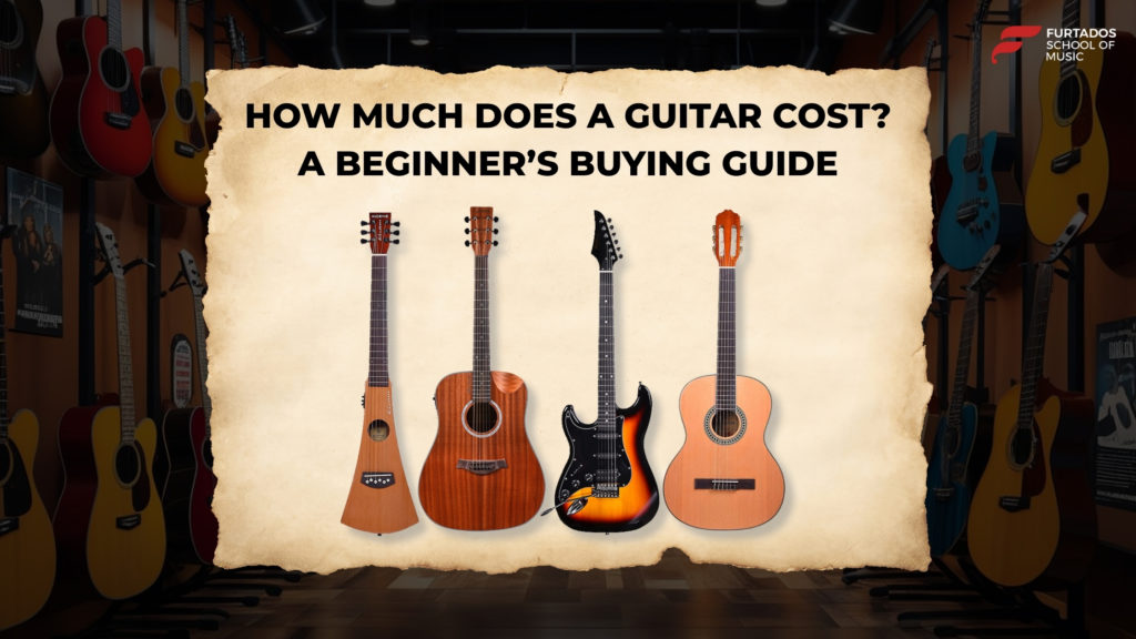 How Much Does a Guitar Cost? A Beginner’s Buying Guide
