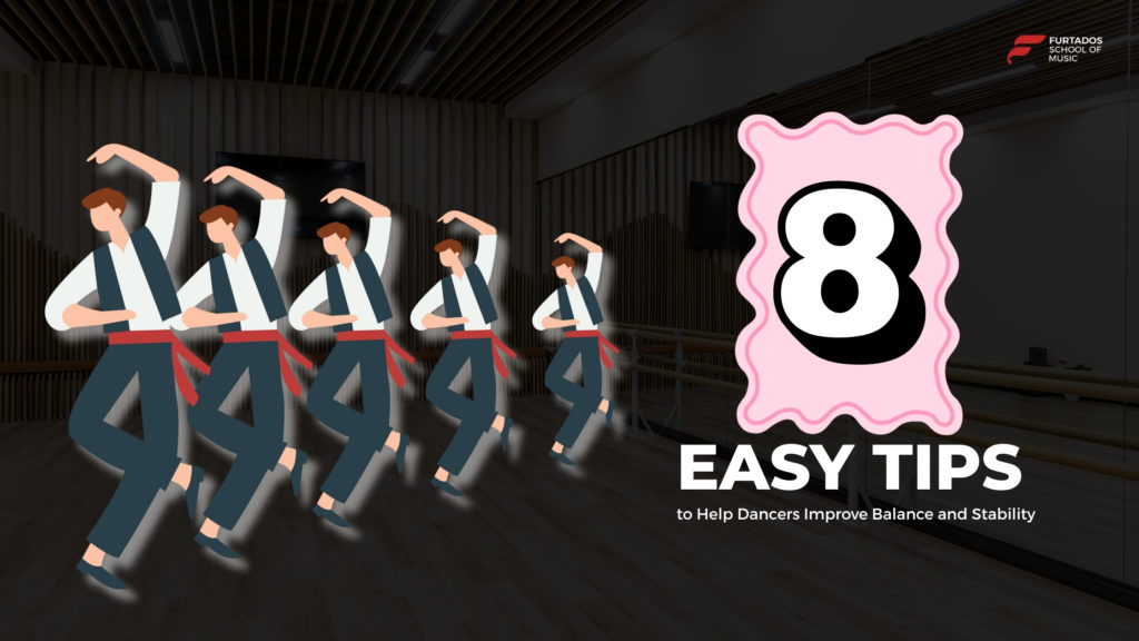 8 Easy Tips to Help Dancers Improve Balance and Stability