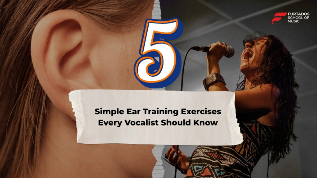 5 Simple Ear Training Exercises Every Vocalist Should Know