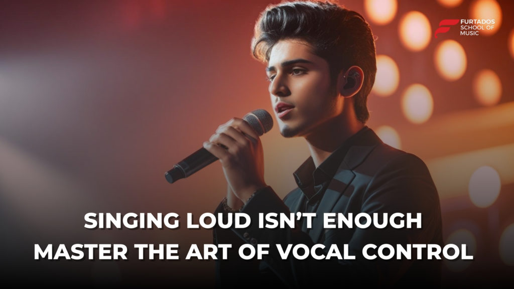 Singing Loud Isn’t Enough: Master the Art of Vocal Control