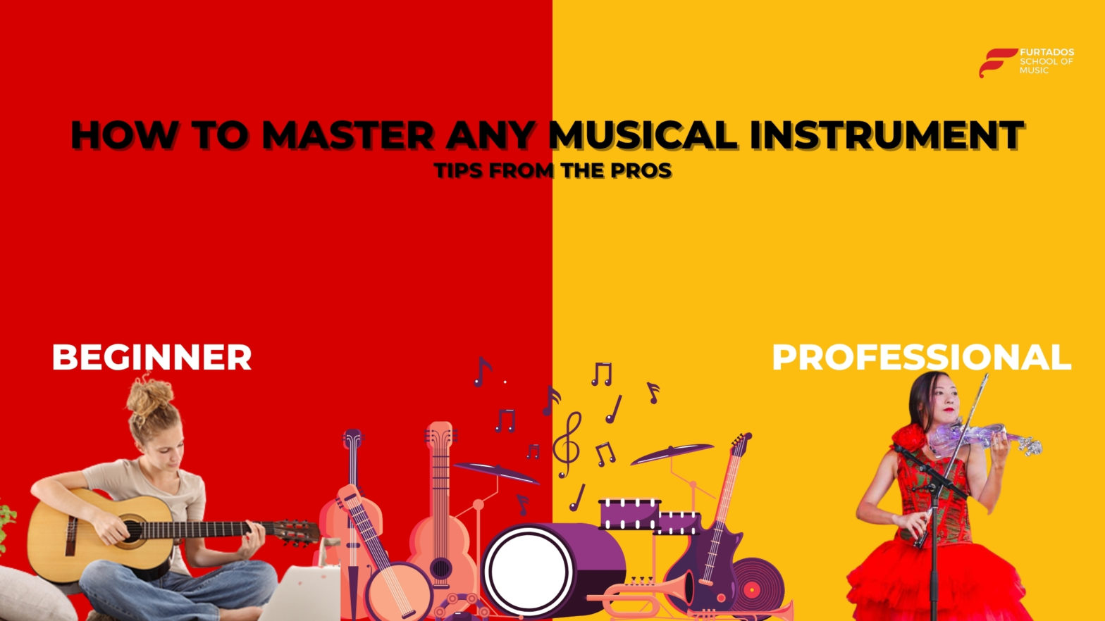 How to Master Any Musical Instrument