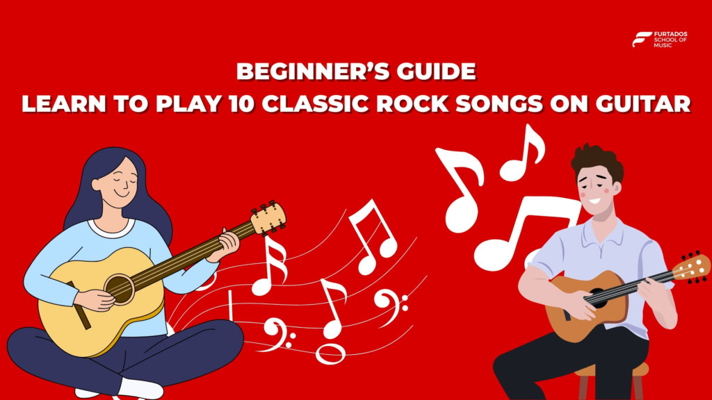 Beginner’s Guide: Learn to Play 10 Classic Rock Songs on Guitar