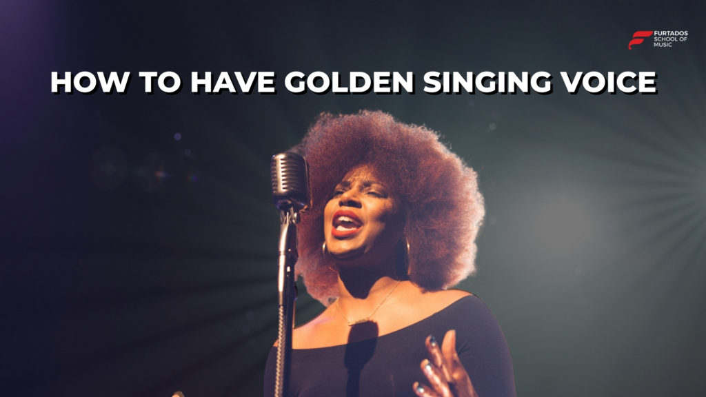 How to Have a Golden Singing Voice?