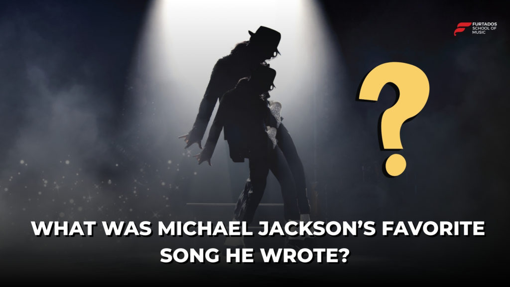 What Was Michael Jackson’s Favorite Song He Wrote?