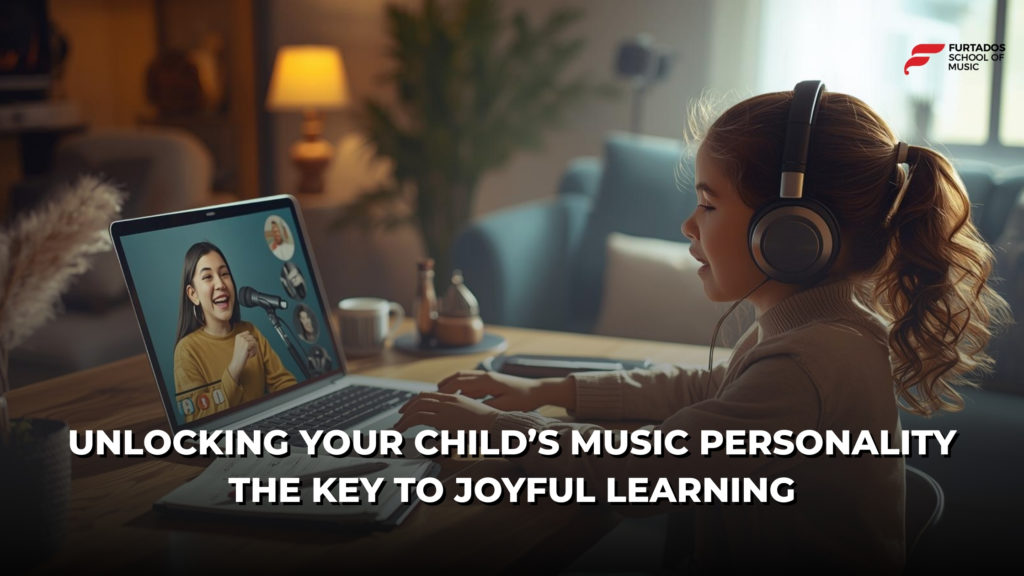 Unlocking Your Child’s Music Personality : The Key to Joyful Learning