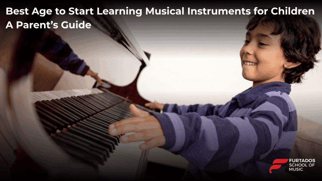 Best Age to Start Learning Musical Instruments for Children – A Parent’s Guide
